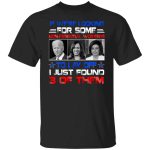 4VT. If We're Looking Biden Kamala Nancy, Black, Unisex T-Shirt
