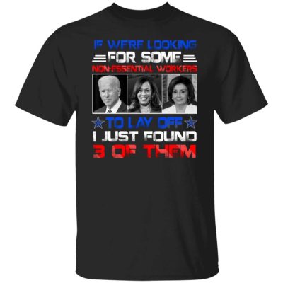 4VT. If We're Looking Biden Kamala Nancy, Black, Unisex T-Shirt