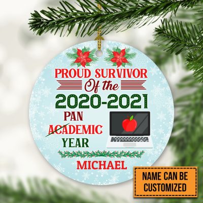 Alternative view of Customized Teacher Name Proud Survivor Of The 2020 - 2021 Pan Academic Year Decorative Christmas Ornament - Flat Circle Ornament