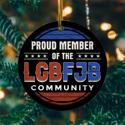 LGBT Proud Member Of The LGBFJB Community Decorative Christmas Ornament - Holiday Circle Ornament