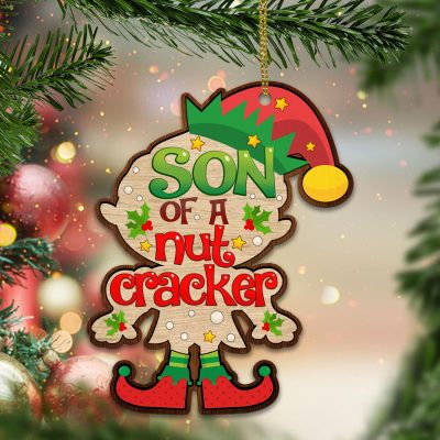 Son of a Nutcracker Funny Christmas Bleached Custom Shaped Wooden Christmas Ornament Keepsake