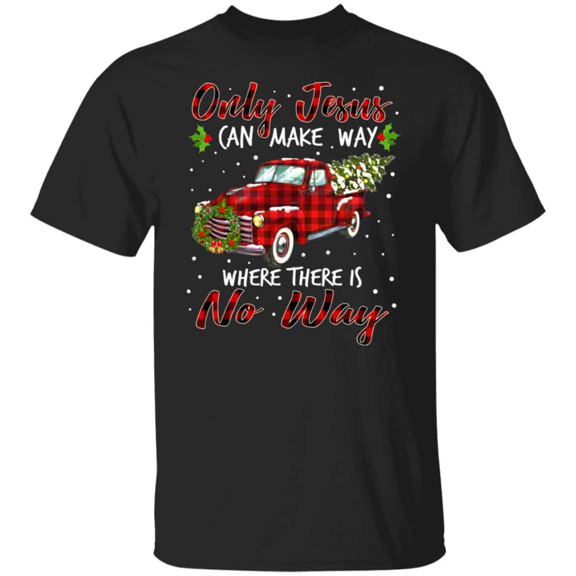 5Th. Only Jesus Can Make Way (5), Black, Unisex T-Shirt