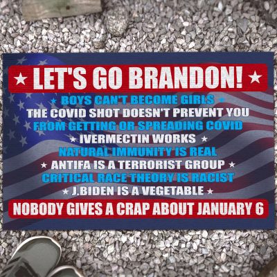 Let's Go Brandon Boys Can't Become Girls The Covid Shot Doesn't Prevent You House Doormat - Outdoor Indoor Doormat