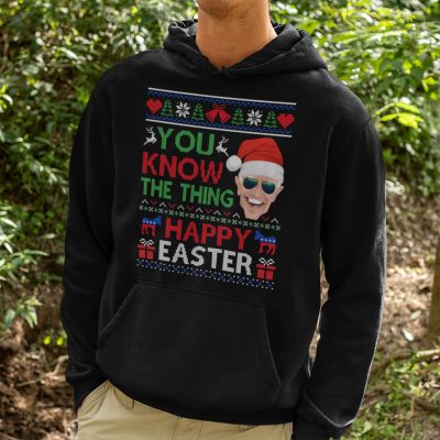 Alternative view of You Know The Thing Happy Easter Joe Biden Ugly Christmas T-Shirt - Hoodie - Sweatshirt