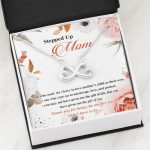 Stepped Up Mom One Who Made The Choice To Love Another's Child As Their Own Infinity Heart Pendant Necklace