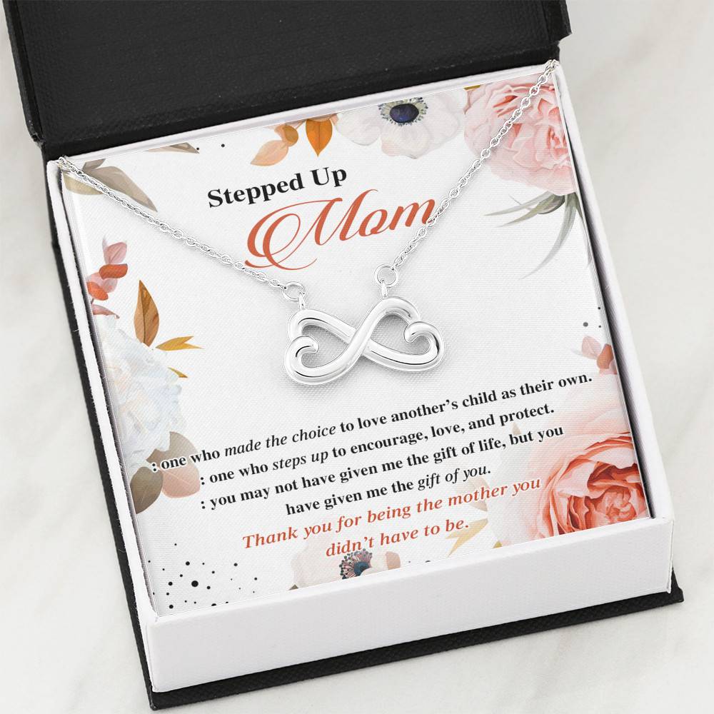 Stepped Up Mom One Who Made The Choice To Love Another's Child As Their Own Infinity Heart Pendant Necklace Stepped Up Mom One Who Made The Choice To Love Another's Child As Their Own Infinity Heart Pendant Necklace