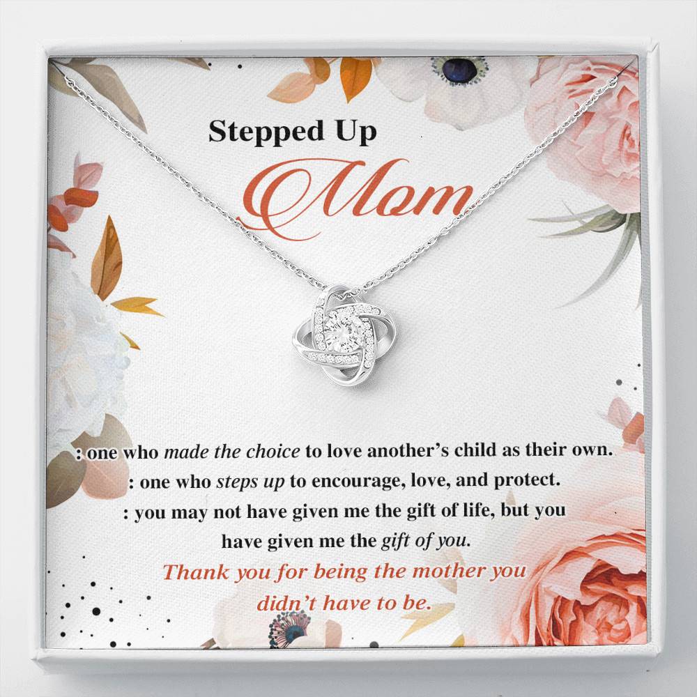 Stepped Up Mom One Who Made The Choice To Love Another's Child As Their Own Love Knot Necklace - Love Knot Necklace Stepped Up Mom One Who Made The Choice To Love Another's Child As Their Own Love Knot Necklace - Love Knot Necklace