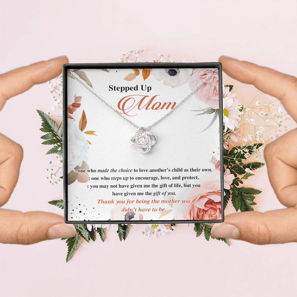 Stepped Up Mom One Who Made The Choice To Love Another's Child As Their Own Love Knot Necklace Stepped Up Mom One Who Made The Choice To Love Another's Child As Their Own Love Knot Necklace