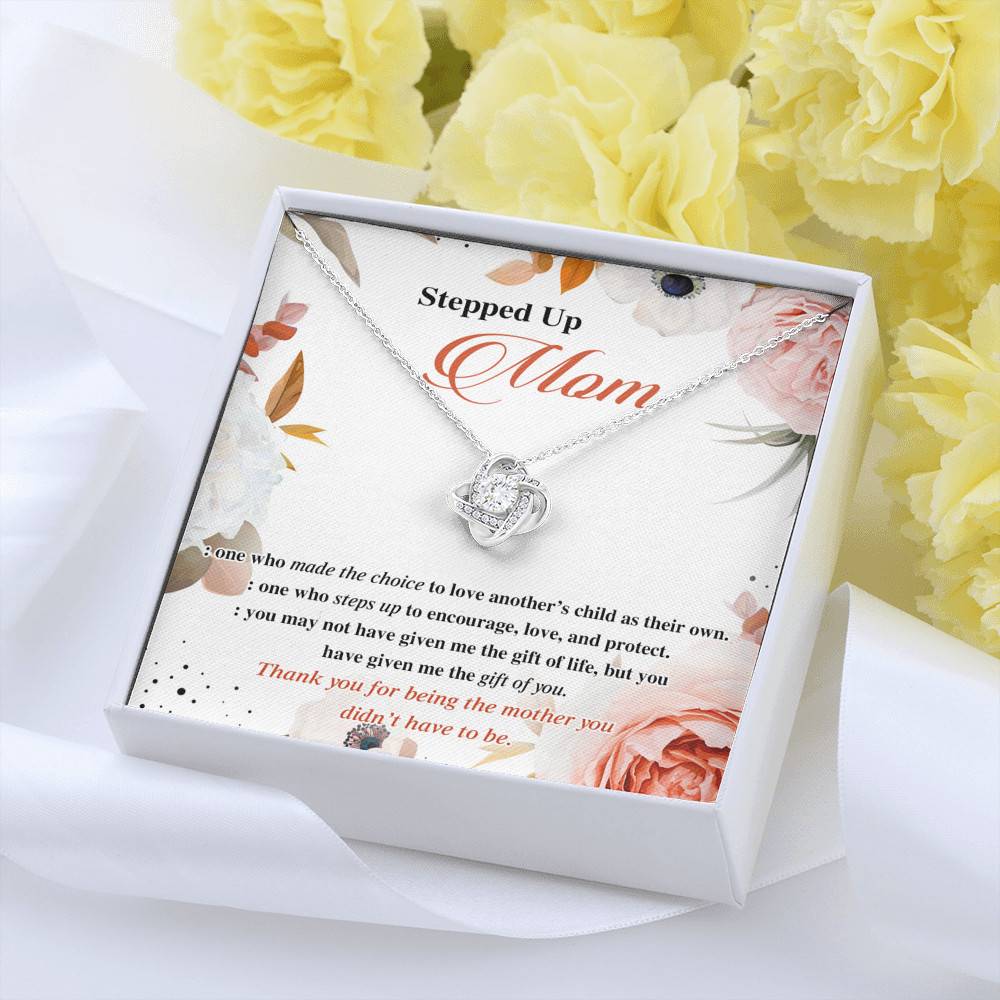 Stepped Up Mom One Who Made The Choice To Love Another's Child As Their Own Love Knot Necklace Stepped Up Mom One Who Made The Choice To Love Another's Child As Their Own Love Knot Necklace