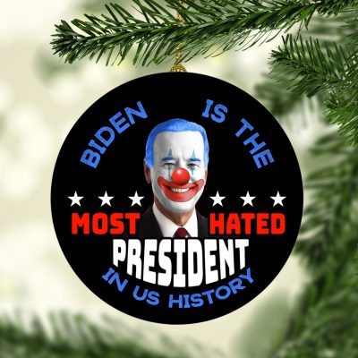 Biden Is the Most Hated President In Us History Anti Biden Ornament Biden Clown Decorative Christmas Circle Ornament