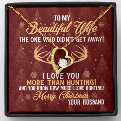My Wife The One Who Didn't Get Away I Love You More Than Hunting Christmas Forever Love Heart Pendant Necklace - Forever Love Necklace (18K Yellow Gold)
