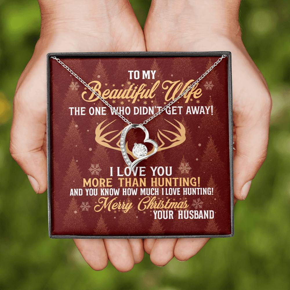 My Wife The One Who Didn't Get Away I Love You More Than Hunting Christmas Forever Love Heart Pendant Necklace My Wife The One Who Didn't Get Away I Love You More Than Hunting Christmas Forever Love Heart Pendant Necklace