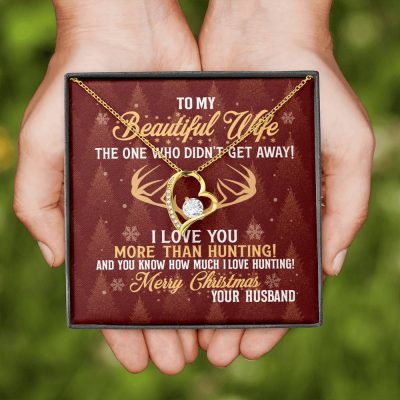 My Wife The One Who Didn't Get Away I Love You More Than Hunting Christmas Forever Love Heart Pendant Necklace