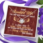 To My Beautiful Wife The One Who Didn't Get Away I Love You More Than Hunting Christmas Love Knot Pendant Necklace