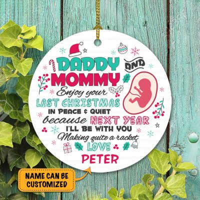 Alternative view of Personalized Daddy And Mommy Enjoy Your Last Christmas In Peace And Quiet Circle Christmas Ornament Keepsake