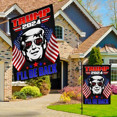 Alternative view of Trump 2024 I'll Be Back Flag Trump Is My President Outdoor Indoor Decorative Garden Flag - House Flag - Wall Flag