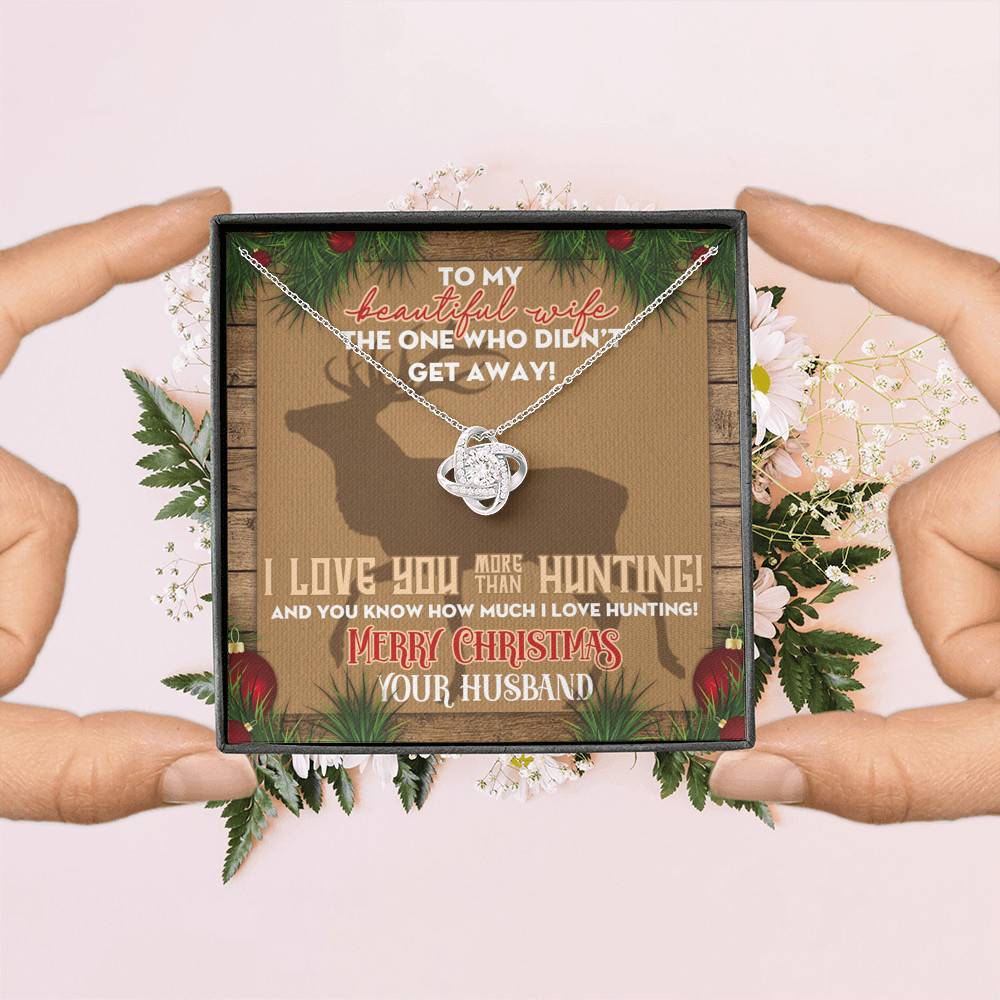 Husband to My Beautiful Wife the One Who Didn't Get Away I Love You More than Hunting Love Knot Pendant Necklace Husband to My Beautiful Wife the One Who Didn't Get Away I Love You More than Hunting Love Knot Pendant Necklace