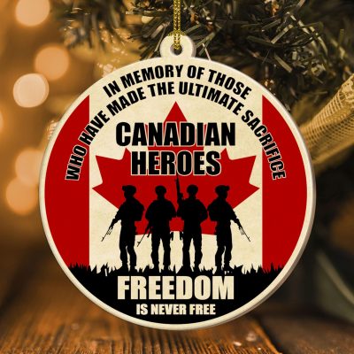 In Memory of Those Who Have Made the Ultimate Sacrifice Canadian Heroes Custom Shaped Wooden Ornament Keepsake