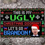 Joe Biden This Is My Ugly Christmas Doormat Let's Go Brandon House Doormat - Anti Biden Outdoor Doormat