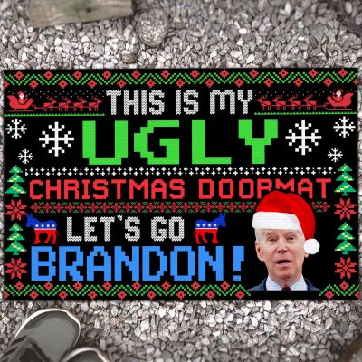 Joe Biden This Is My Ugly Christmas Doormat Let's Go Brandon House Doormat - Anti Biden Outdoor Doormat
