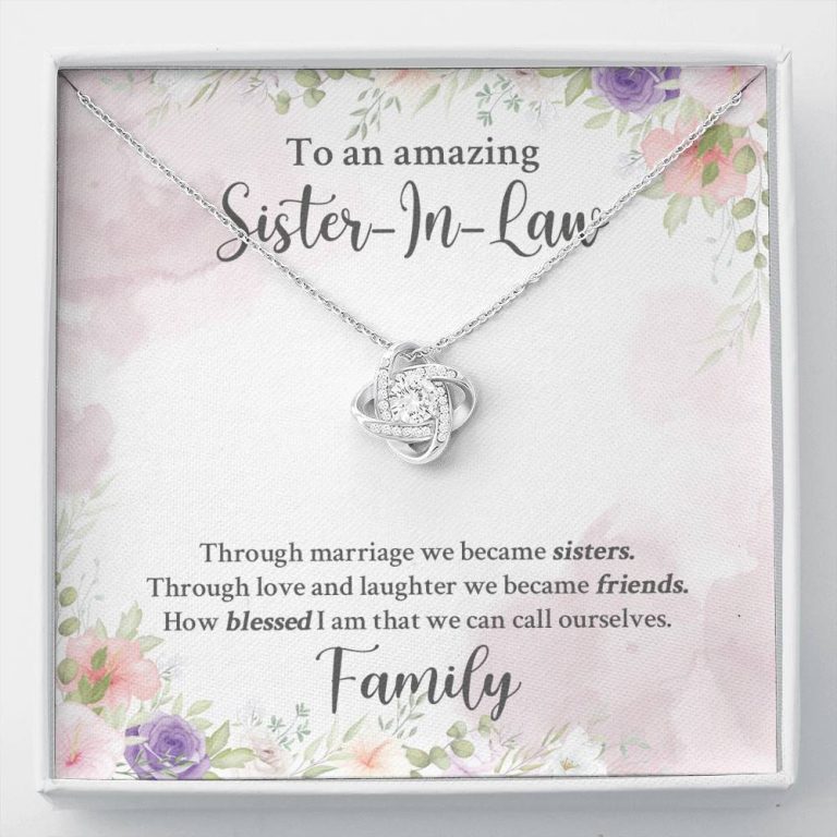 To An Amazing Sister In Law Through Marriage We Became Sisters Love Knot Necklace - Sister In Law Gifts - Love Knot Necklace