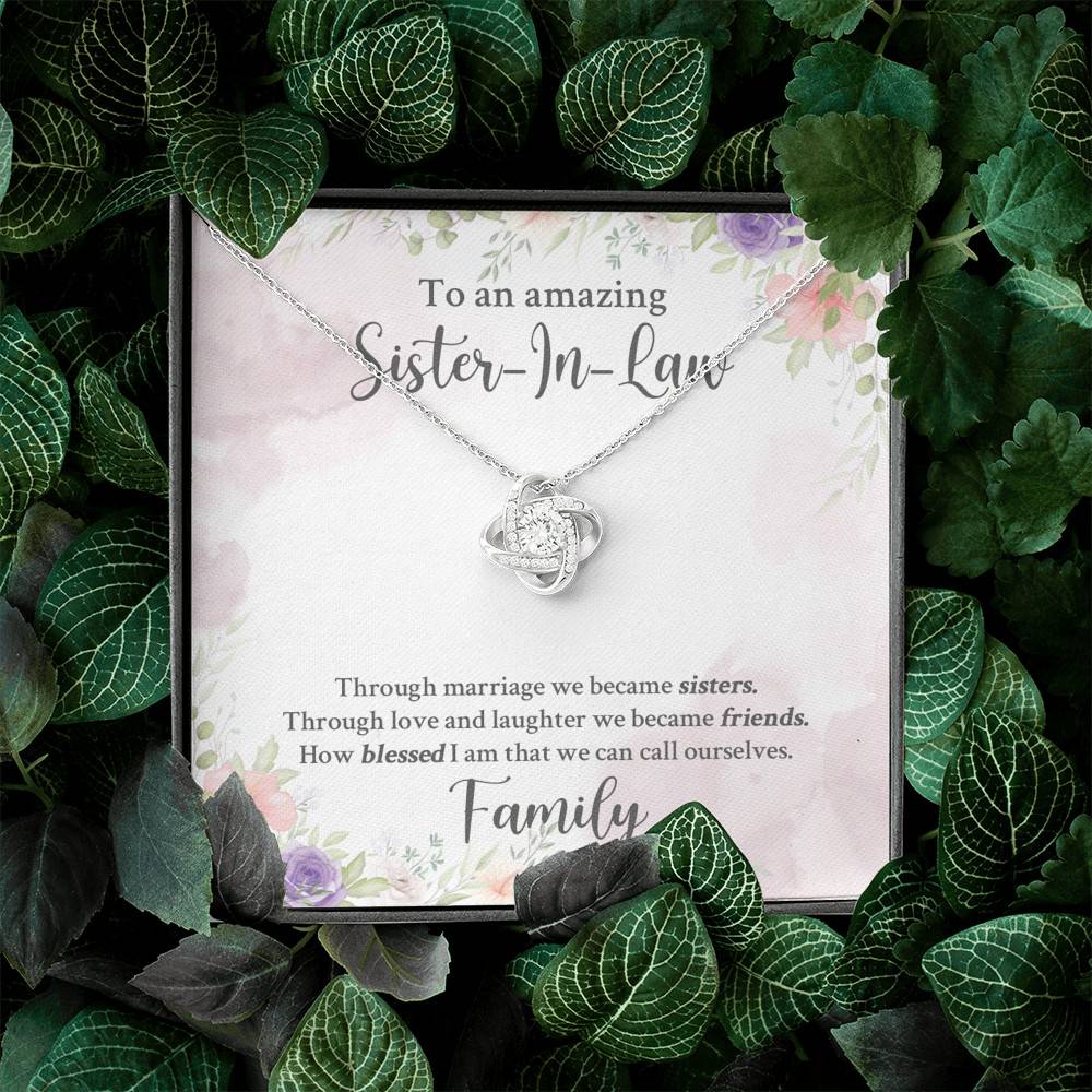 To An Amazing Sister In Law Through Marriage We Became Sisters Love Knot Necklace - Sister In Law Gifts