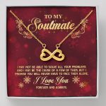 To My Soulmate I Promise You Will Never Have To Face Problems Alone Infinity Heart Pendant Necklace - Infinity Heart Necklace (18K Yellow Gold)