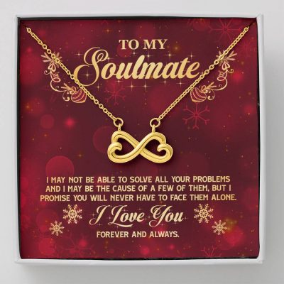 To My Soulmate I Promise You Will Never Have To Face Problems Alone Infinity Heart Pendant Necklace - Infinity Heart Necklace (18K Yellow Gold)