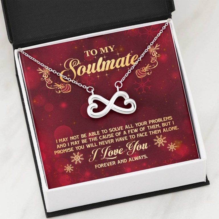 To My Soulmate I Promise You Will Never Have To Face Problems Alone Infinity Heart Pendant Necklace