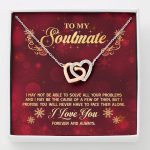 To My Soulmate I Promise You Will Never Have To Face Problems Alone Interlocking Hearts Pendant Necklace - Interlocking Hearts Necklace