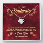 To My Soulmate I Promise You Will Never Have To Face Problems Alone Love Knot Necklace - Love Knot Necklace