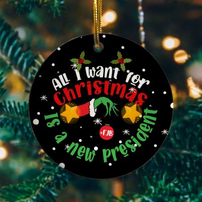 Alternative view of All I Want For Christmas Is A New President FJB Funny Biden Circle Christmas Ornament Keepsake