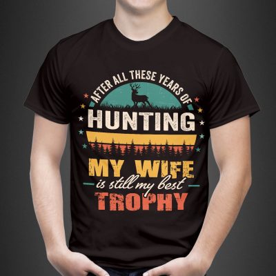 Alternative view of After All These Years Of Hunting My Wife Is Still My Best Trophy Retro Hunting T-Shirt for Men - Gift for Husband