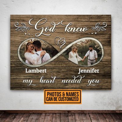God Knew My Heart Needed You Personalized Photo Couple Name Framed Canvas Prints - Unframed Poster