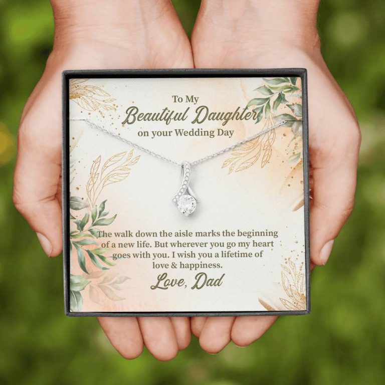 From Dad To My Beautiful Daughter On Your Wedding Day The Walk Down Alluring Beauty Necklace