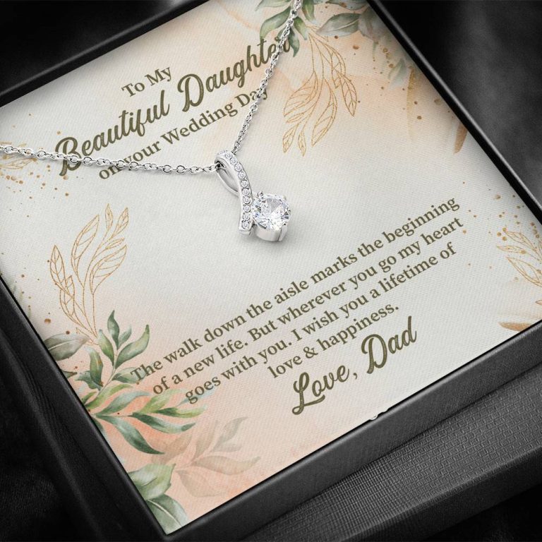 From Dad To My Beautiful Daughter On Your Wedding Day The Walk Down Alluring Beauty Necklace