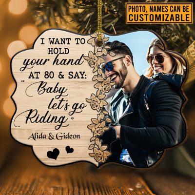 I Want To Hold Your Hand At 80 and Say Baby Let's Go Riding Personalized Photo Custom Shaped Christmas Ornament