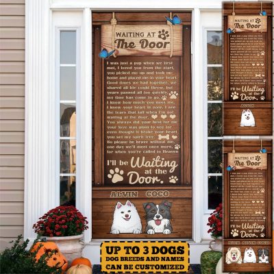 Personalized Dog Breed Waiting at The Door Decorative Door Cover - Dog Memorial Door Cover