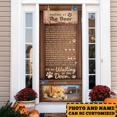 Personalized Photo Waiting at The Door Decorative Door Cover - Dog Memorial Door Cover