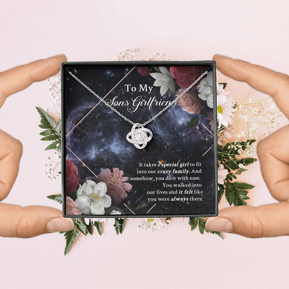 To My Sons Girlfriend It Takes A Special Girl To Fit Into Our Crazy Family Love Knot Necklace To My Sons Girlfriend It Takes A Special Girl To Fit Into Our Crazy Family Love Knot Necklace