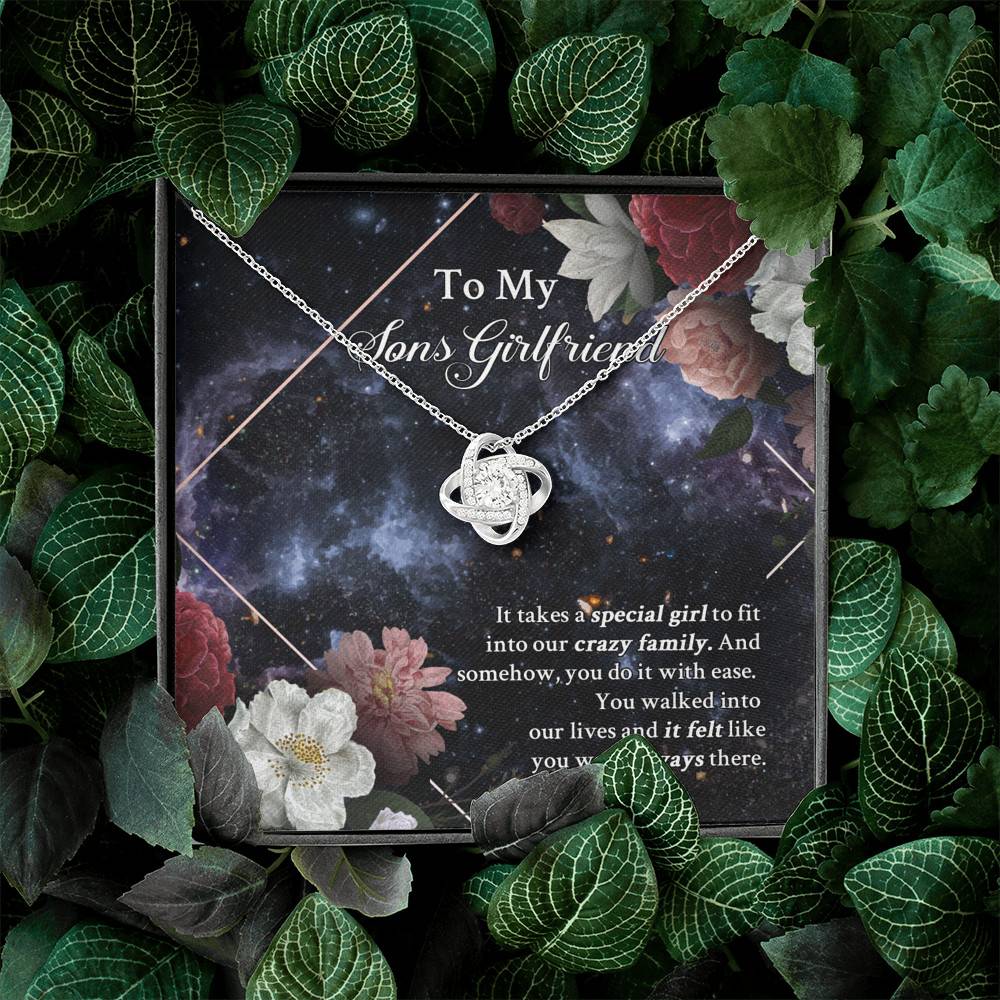 To My Sons Girlfriend It Takes A Special Girl To Fit Into Our Crazy Family Love Knot Necklace To My Sons Girlfriend It Takes A Special Girl To Fit Into Our Crazy Family Love Knot Necklace