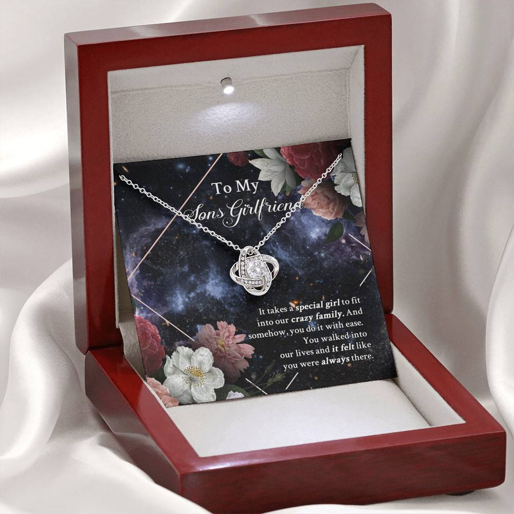 To My Sons Girlfriend It Takes A Special Girl To Fit Into Our Crazy Family Love Knot Necklace To My Sons Girlfriend It Takes A Special Girl To Fit Into Our Crazy Family Love Knot Necklace
