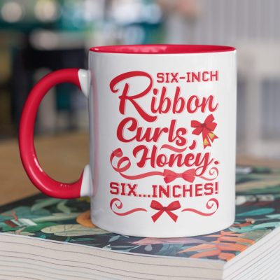 Six Inch Ribbon Curls Honey Six Inches Accent Coffee Mug - Funny Christmas Coffee Mug
