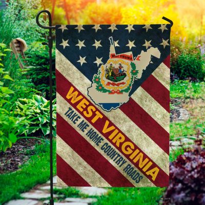 West Virginia Take Me Home Country Roads American Outdoor House Flag - West Virginia State Home Garden Flag