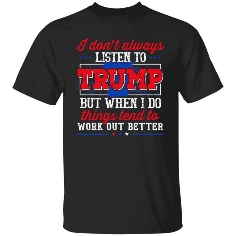 7VT. Always Listen To Trump, Black, Unisex T-Shirt