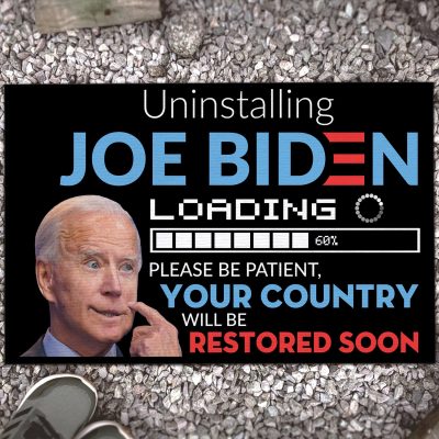 Uninstalling Joe Biden Please Be Patient Your Country Will Be Restored Soon Funny Biden Entrance Indoor Outdoor Decorative Doormat