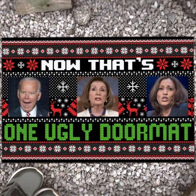 Now That's One Ugly Doormat Funny Biden Harris Nancy Ugly Christmas House Doormat - Outdoor Indoor Doormat