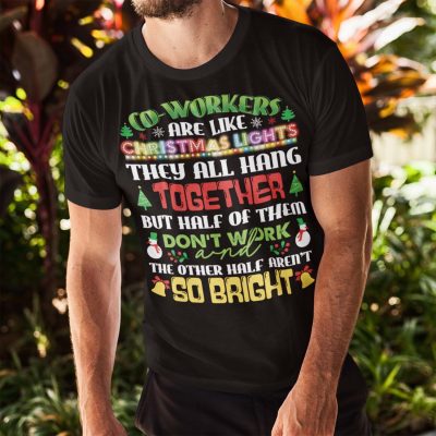 Alternative view of Co-workers Are Like Christmas Lights They All Hang Together But Half Of Them Don't Work T-Shirt - V-Neck Shirt