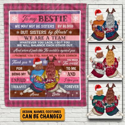 To My Bestie We May Not Sisters By Blood But Sisters By Heart Personalized Best Friends Fleece Blanket