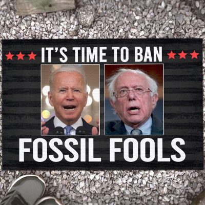 It's Time To Ban Fossil Fools Funny Biden Bernie House Doormat -Outdoor Indoor Doormat
